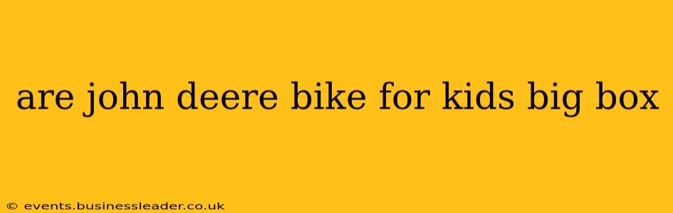 are john deere bike for kids big box