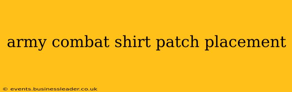 army combat shirt patch placement