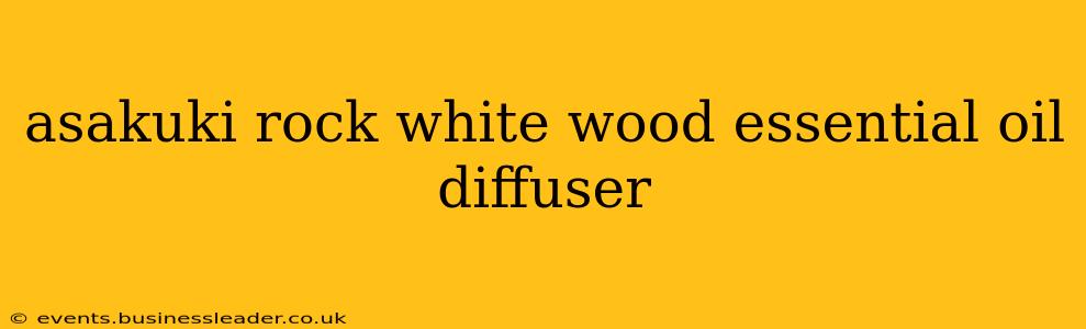 asakuki rock white wood essential oil diffuser