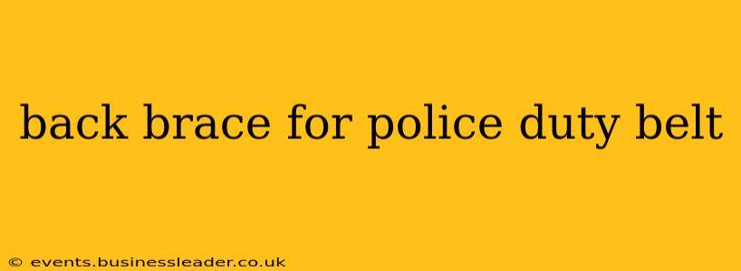 back brace for police duty belt
