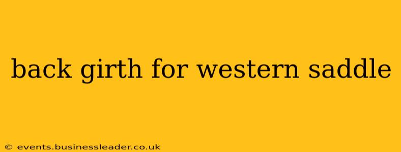 back girth for western saddle