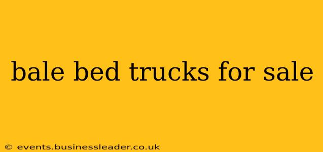 bale bed trucks for sale
