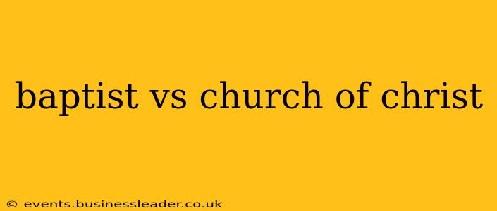 baptist vs church of christ