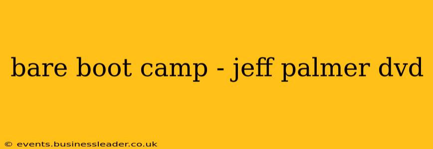 bare boot camp - jeff palmer dvd