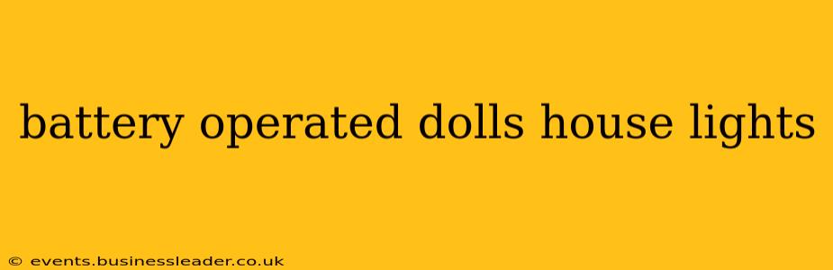 battery operated dolls house lights