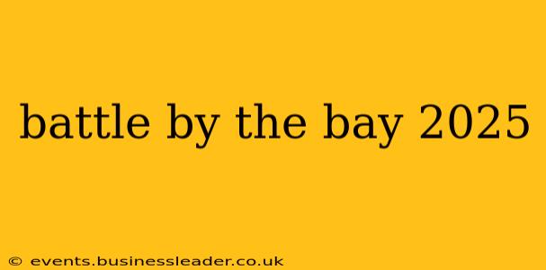 battle by the bay 2025