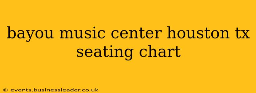 bayou music center houston tx seating chart