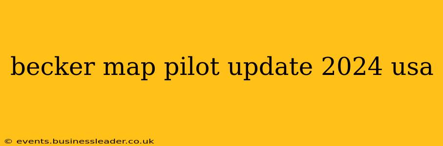 becker map pilot update 2024 usa
