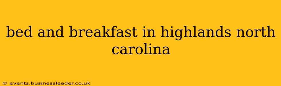 bed and breakfast in highlands north carolina
