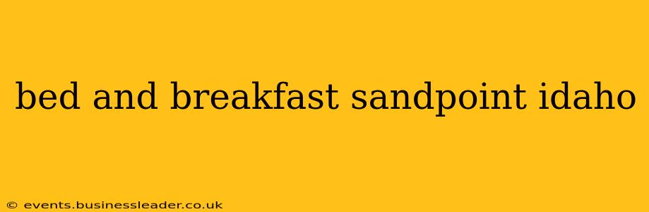 bed and breakfast sandpoint idaho