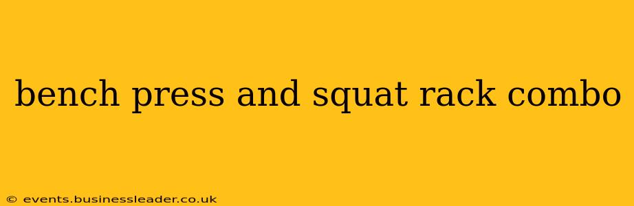 bench press and squat rack combo
