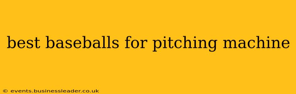 best baseballs for pitching machine