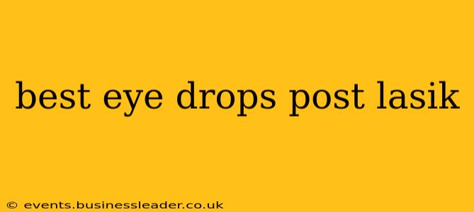 best eye drops post lasik