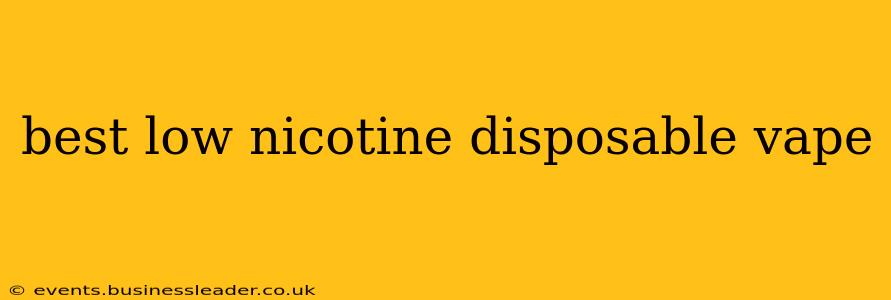 best low nicotine disposable vape