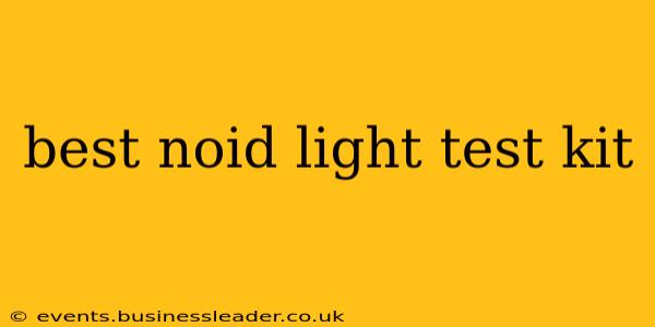 best noid light test kit