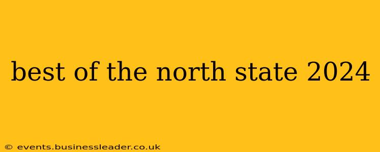 best of the north state 2024
