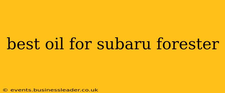 best oil for subaru forester