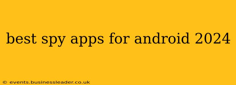 best spy apps for android 2024