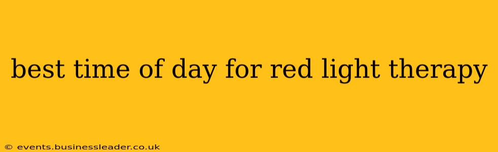 best time of day for red light therapy