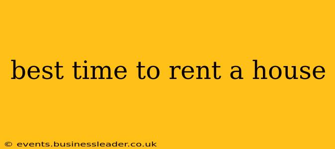 best time to rent a house