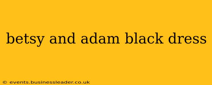 betsy and adam black dress