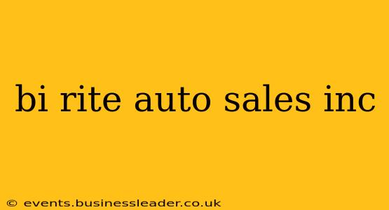 bi rite auto sales inc