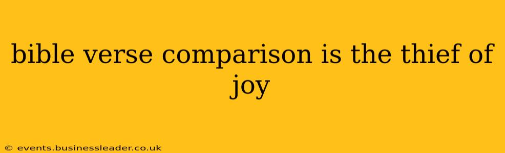 bible verse comparison is the thief of joy