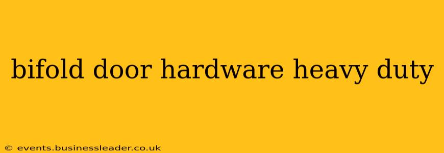 bifold door hardware heavy duty