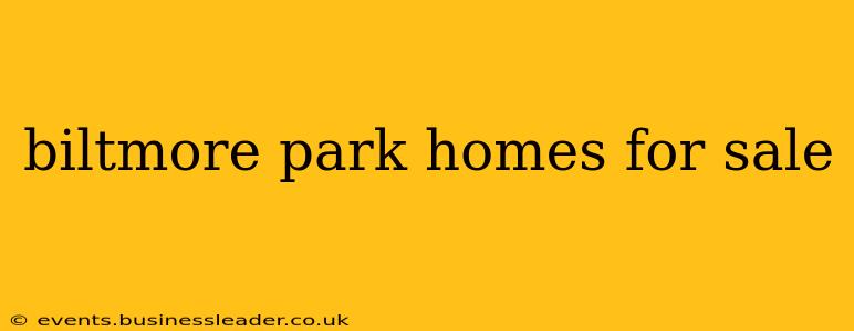 biltmore park homes for sale