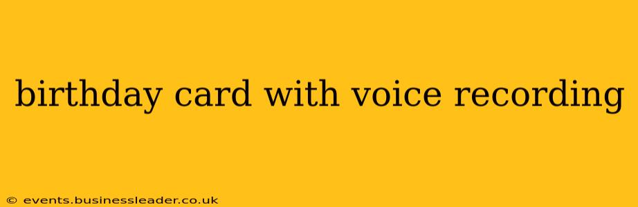 birthday card with voice recording