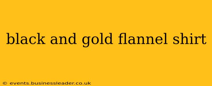 black and gold flannel shirt