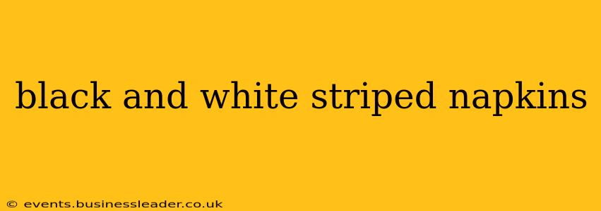 black and white striped napkins
