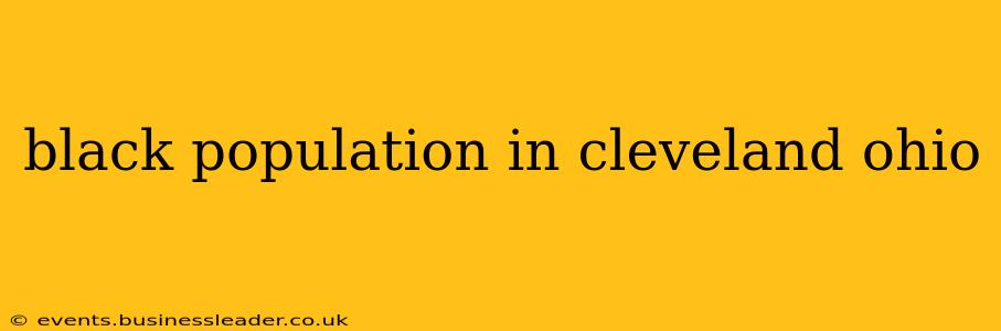 black population in cleveland ohio