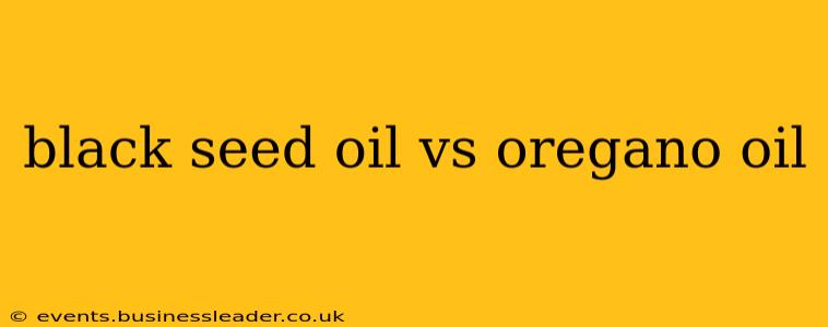 black seed oil vs oregano oil