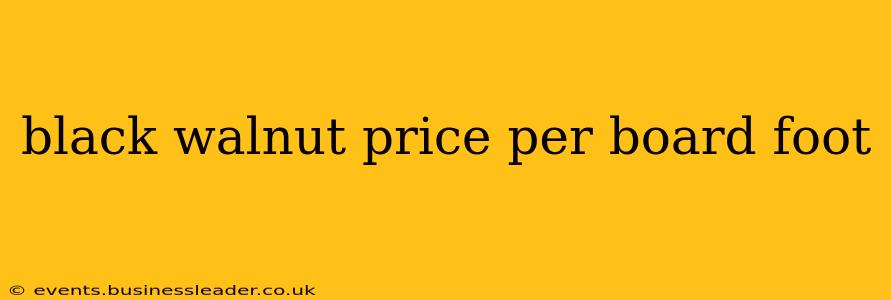 black walnut price per board foot