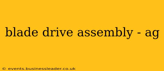 blade drive assembly - ag