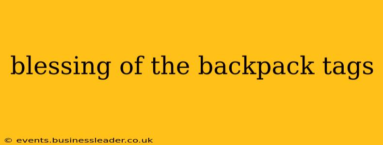 blessing of the backpack tags