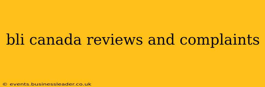 bli canada reviews and complaints