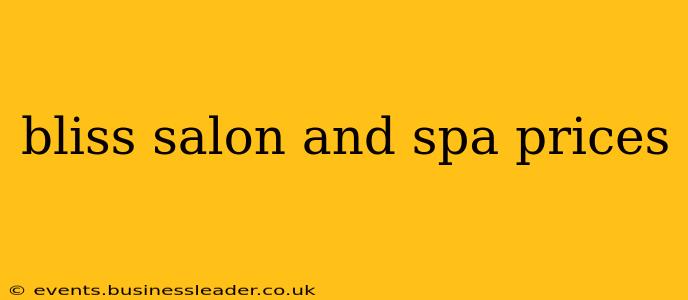 bliss salon and spa prices