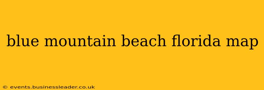 blue mountain beach florida map