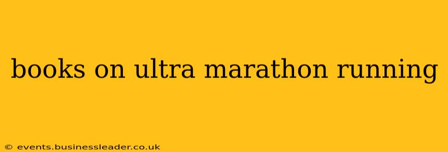 books on ultra marathon running