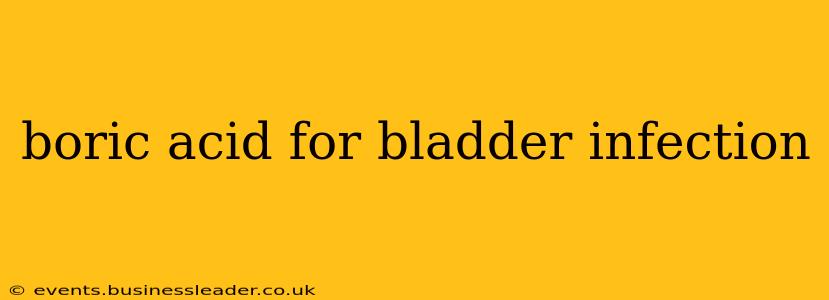 boric acid for bladder infection