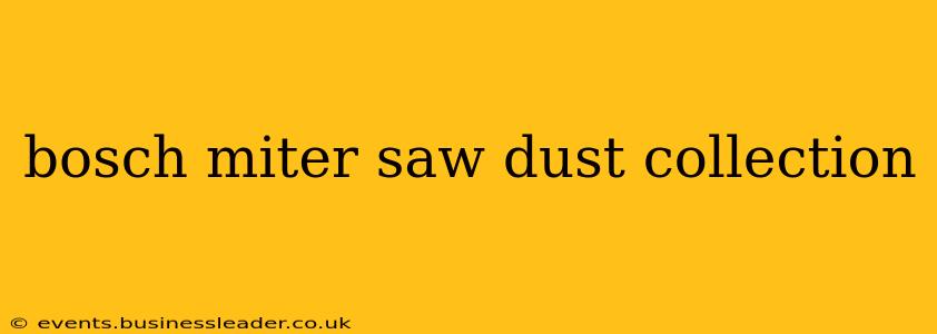 bosch miter saw dust collection