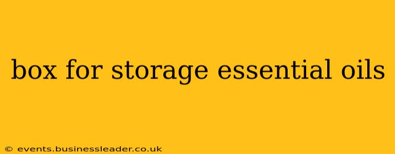 box for storage essential oils