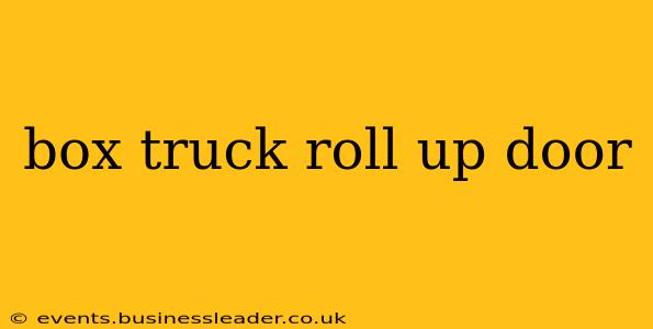 box truck roll up door