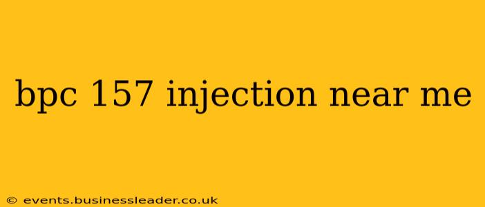 bpc 157 injection near me