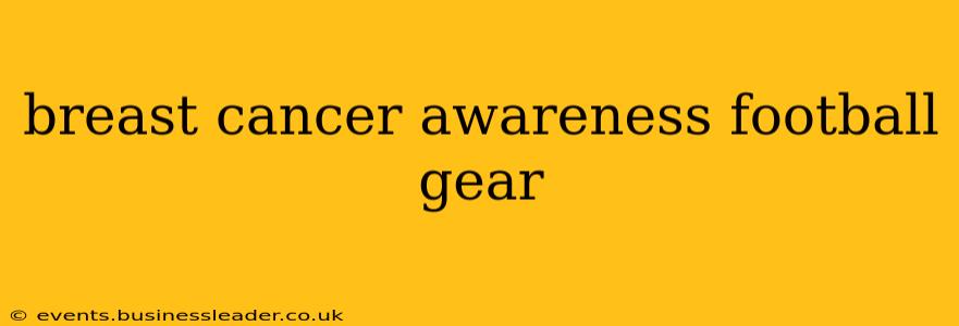 breast cancer awareness football gear