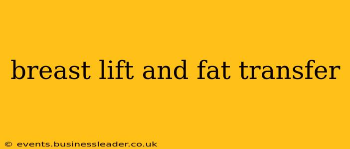 breast lift and fat transfer