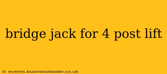 bridge jack for 4 post lift