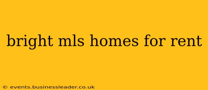bright mls homes for rent